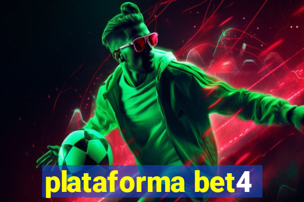 plataforma bet4